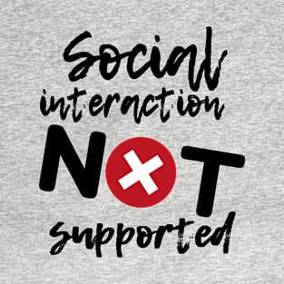 Social distancing error message T-Shirt